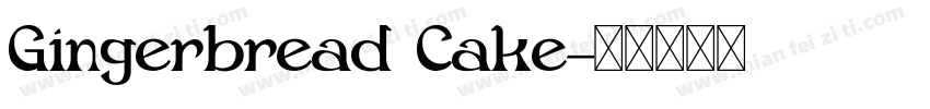 Gingerbread Cake字体转换